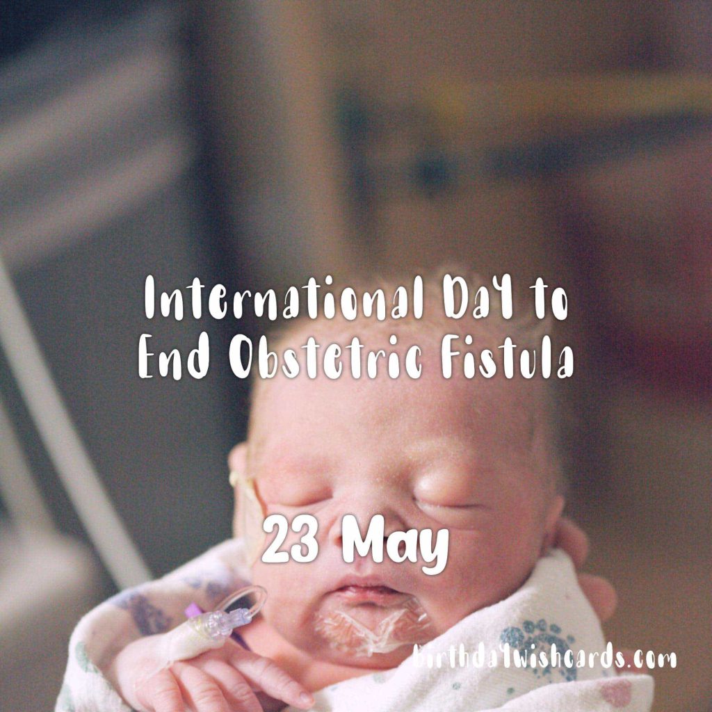 Birthday Wish Cards | 23-May International Day to End Obstetric Fistula: Birthday Wish Cards | 23-May International Day to End Obstetric Fistula: