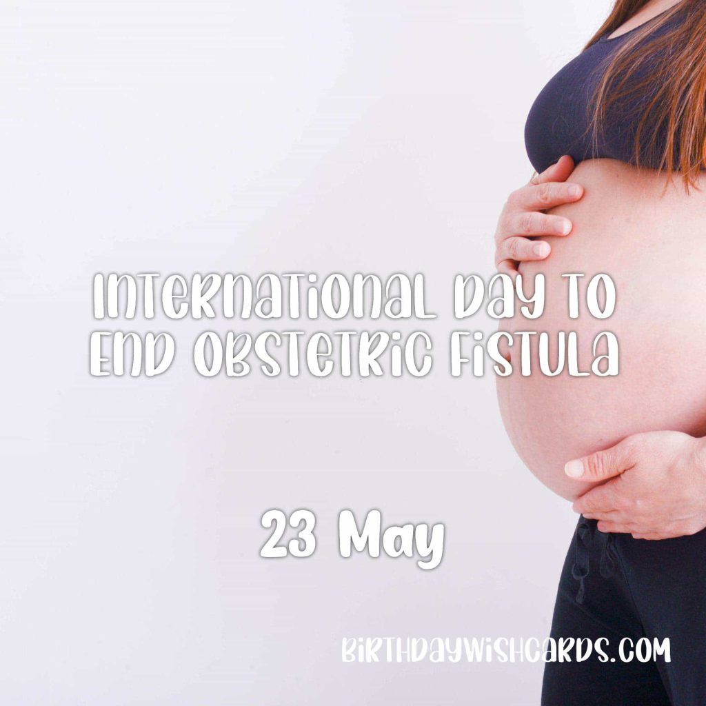 Birthday Wish Cards | 23-May International Day to End Obstetric Fistula: Birthday Wish Cards | 23-May International Day to End Obstetric Fistula: