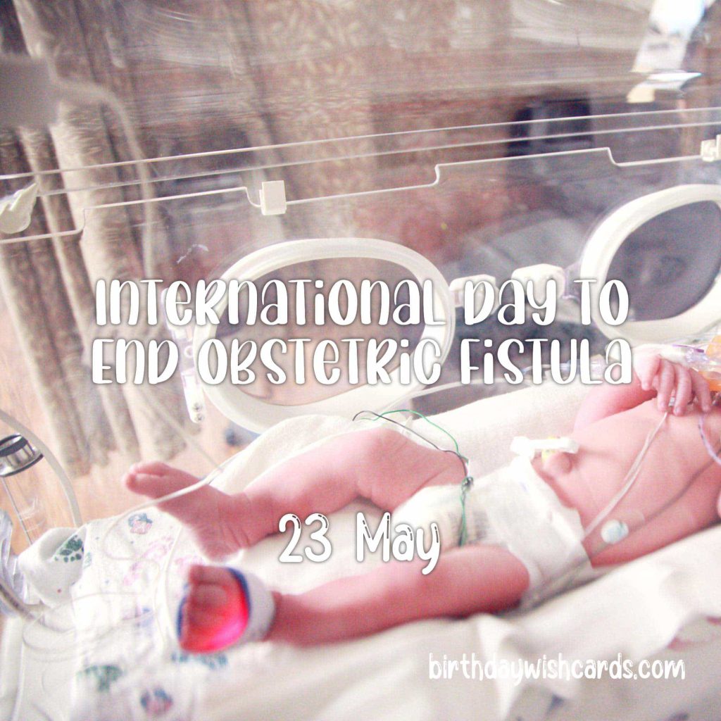 Birthday Wish Cards | 23-May International Day to End Obstetric Fistula: Birthday Wish Cards | 23-May International Day to End Obstetric Fistula:
