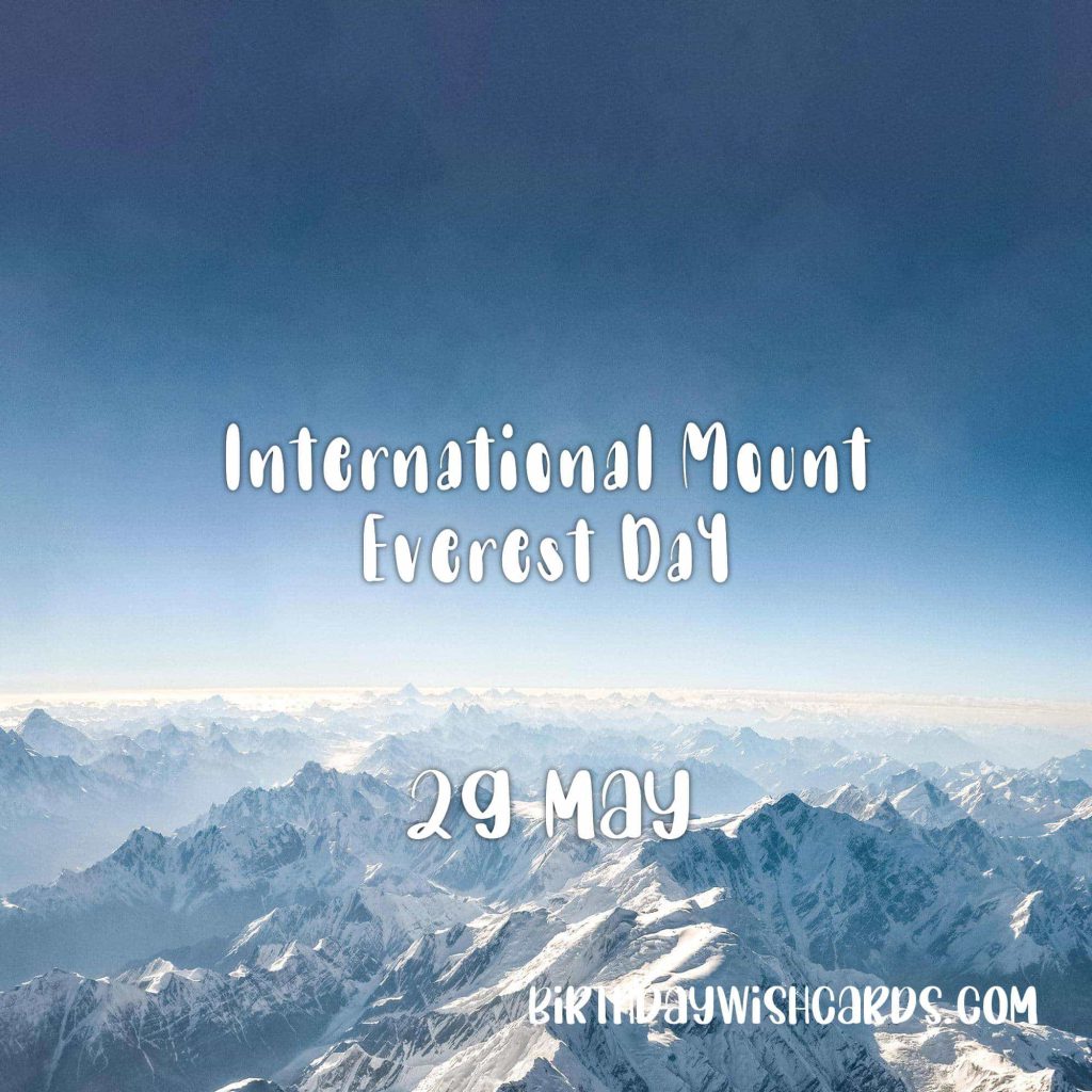Birthday Wish Cards | 29-May International Mount Everest Day: Birthday Wish Cards | 29-May International Mount Everest Day: