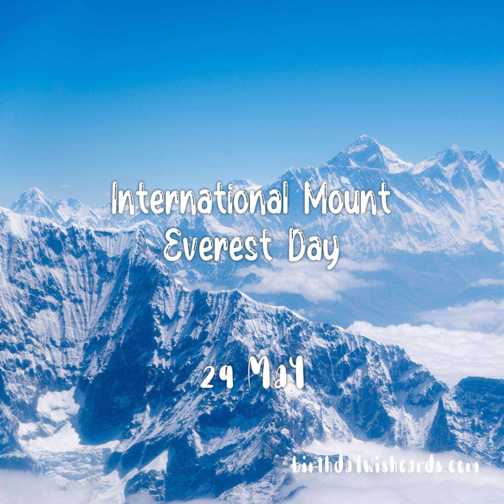 Birthday Wish Cards | 29-May International Mount Everest Day: Birthday Wish Cards | 29-May International Mount Everest Day: