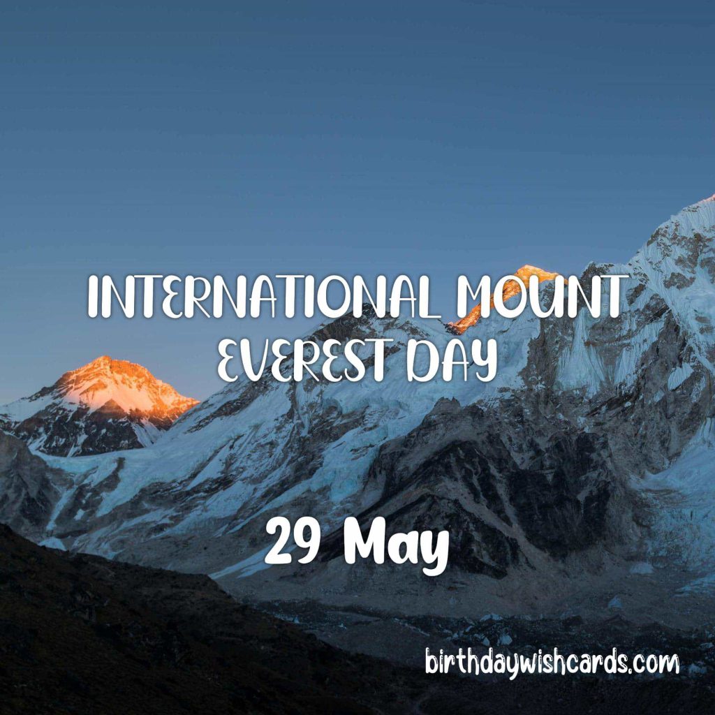 Birthday Wish Cards | 29-May International Mount Everest Day: Birthday Wish Cards | 29-May International Mount Everest Day:
