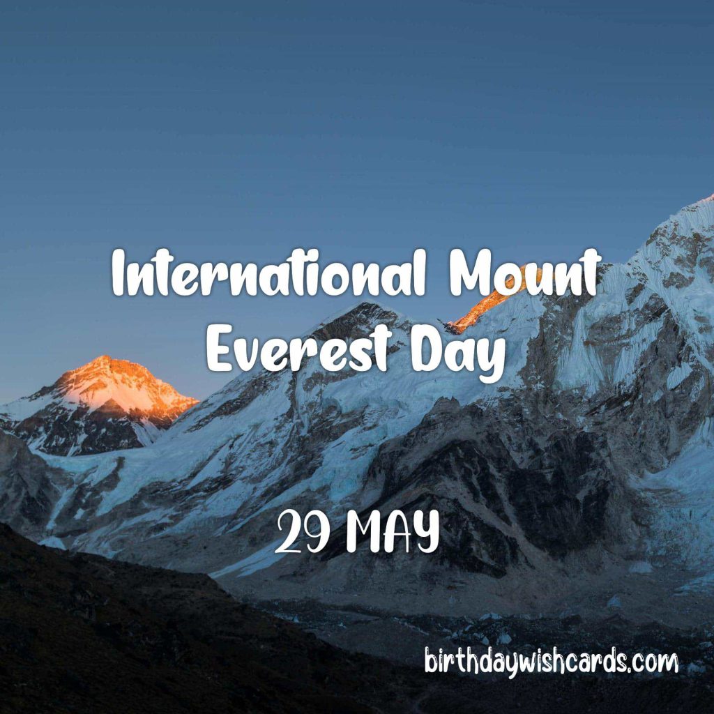 Birthday Wish Cards | 29-May International Mount Everest Day: Birthday Wish Cards | 29-May International Mount Everest Day: