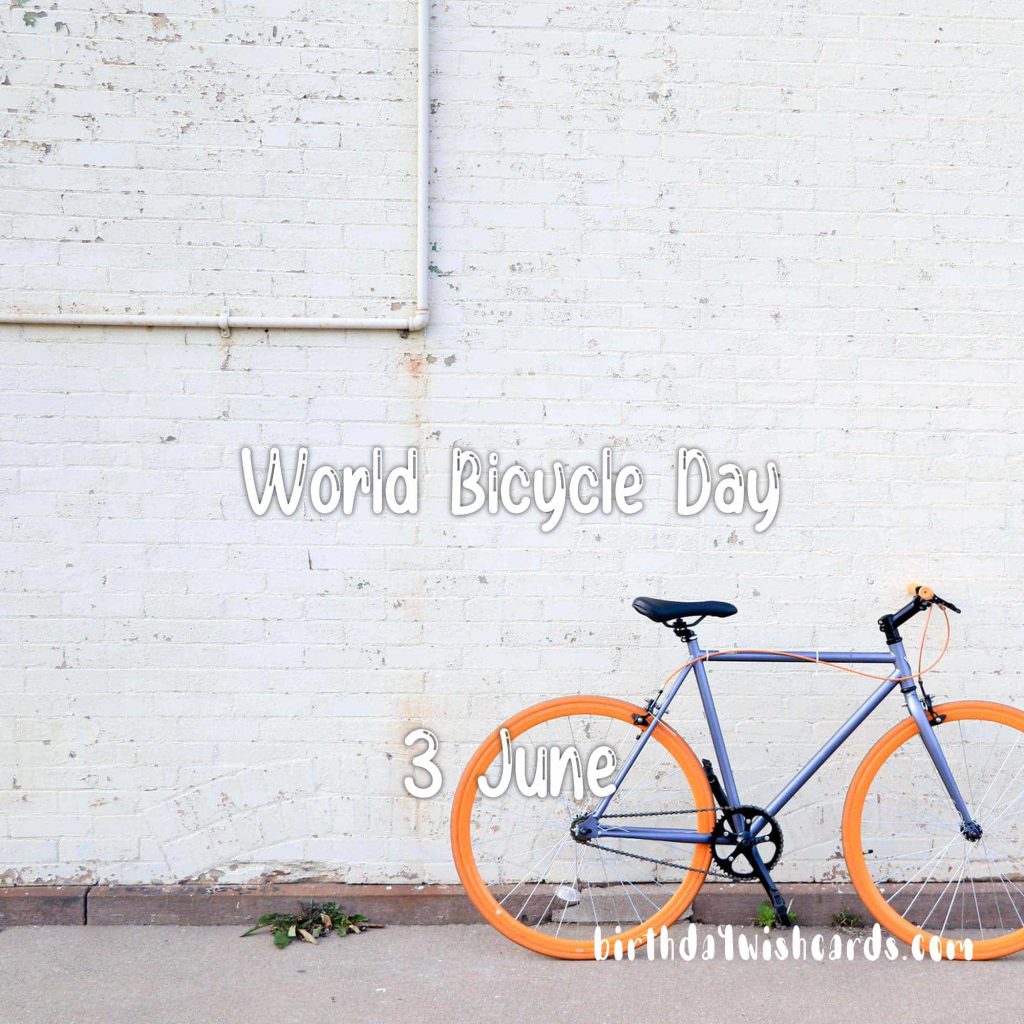 Birthday Wish Cards | 3-June World Bicycle Day: Birthday Wish Cards | 3-June World Bicycle Day: