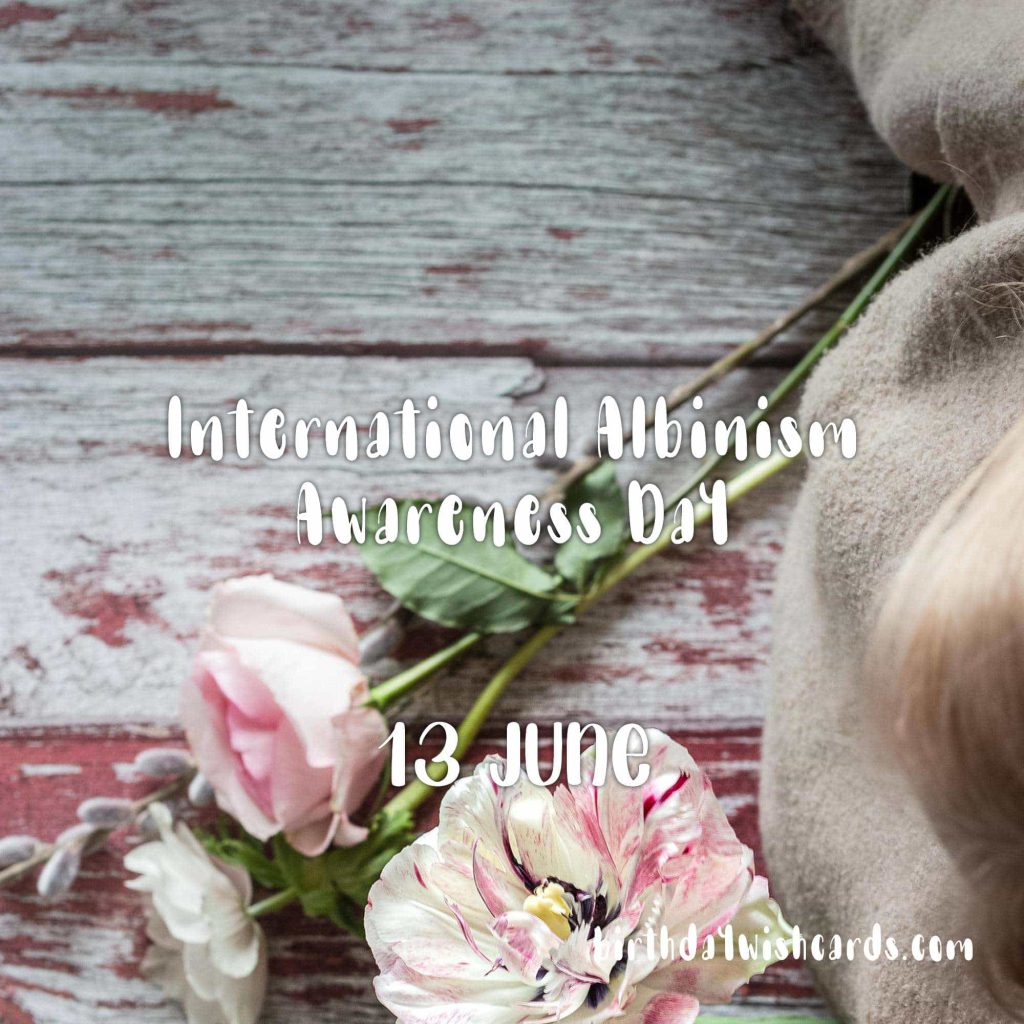 Birthday Wish Cards | 13-June international albinism awareness day: Birthday Wish Cards | 13-June international albinism awareness day:
