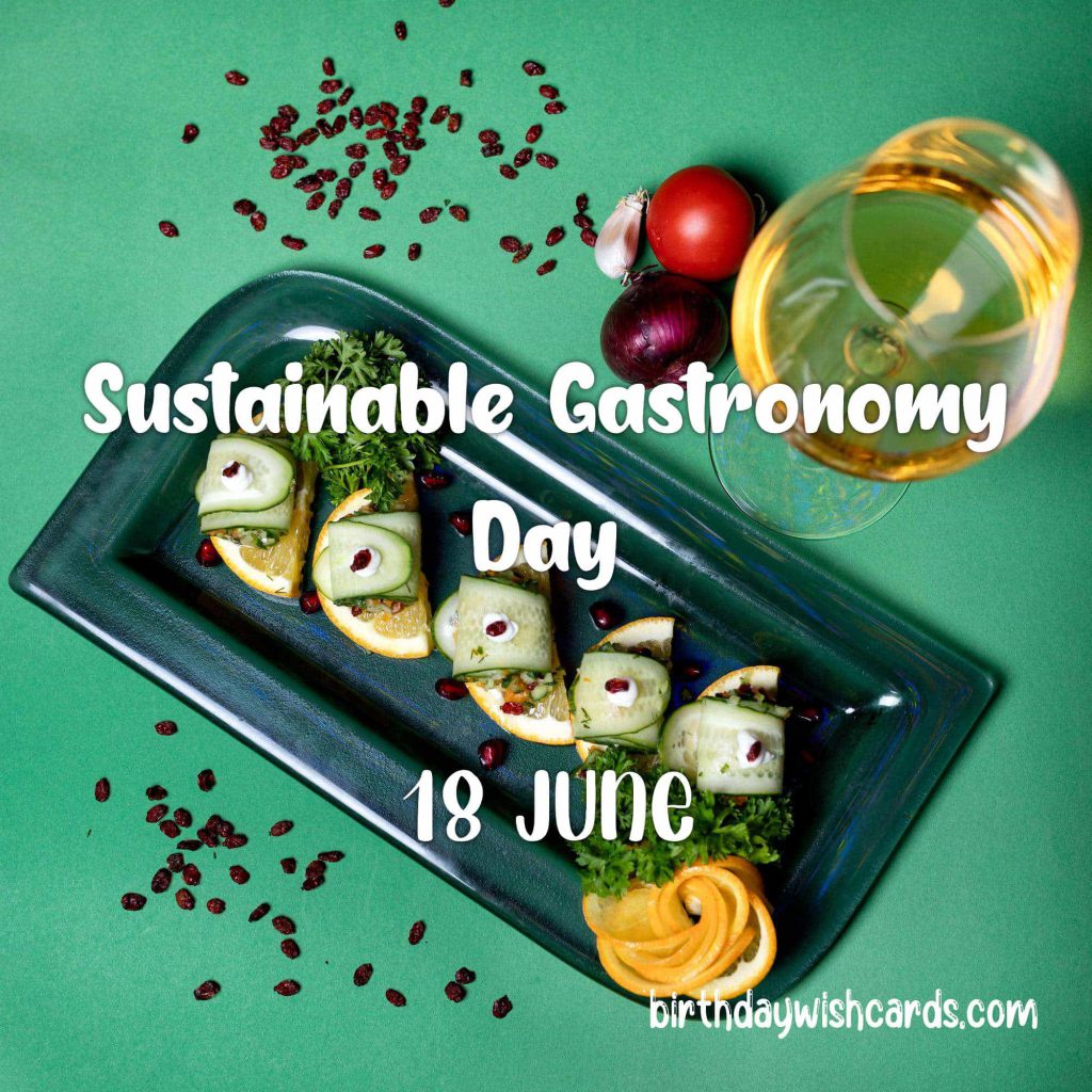 Birthday Wish Cards | 18-June Sustainable Gastronomy Day: Birthday Wish Cards | 18-June Sustainable Gastronomy Day: