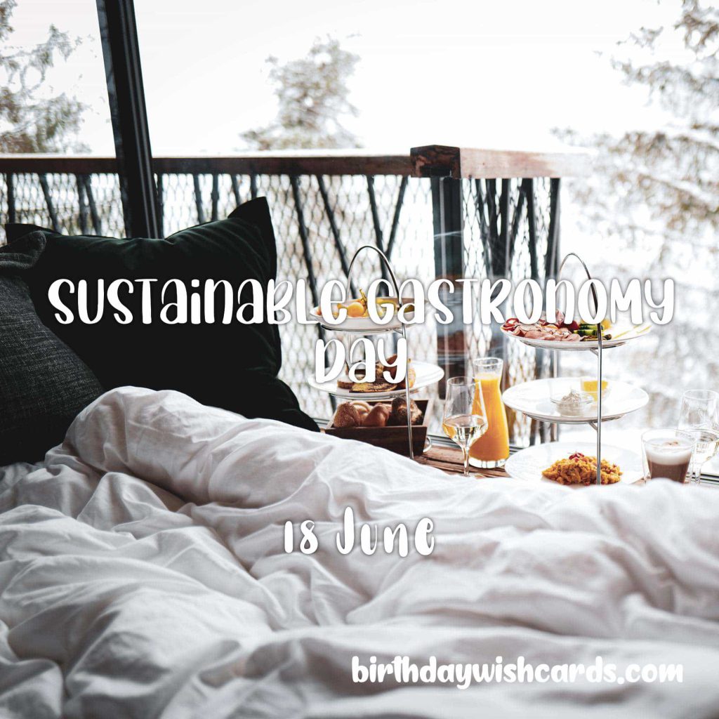 Birthday Wish Cards | 18-June Sustainable Gastronomy Day: Birthday Wish Cards | 18-June Sustainable Gastronomy Day: