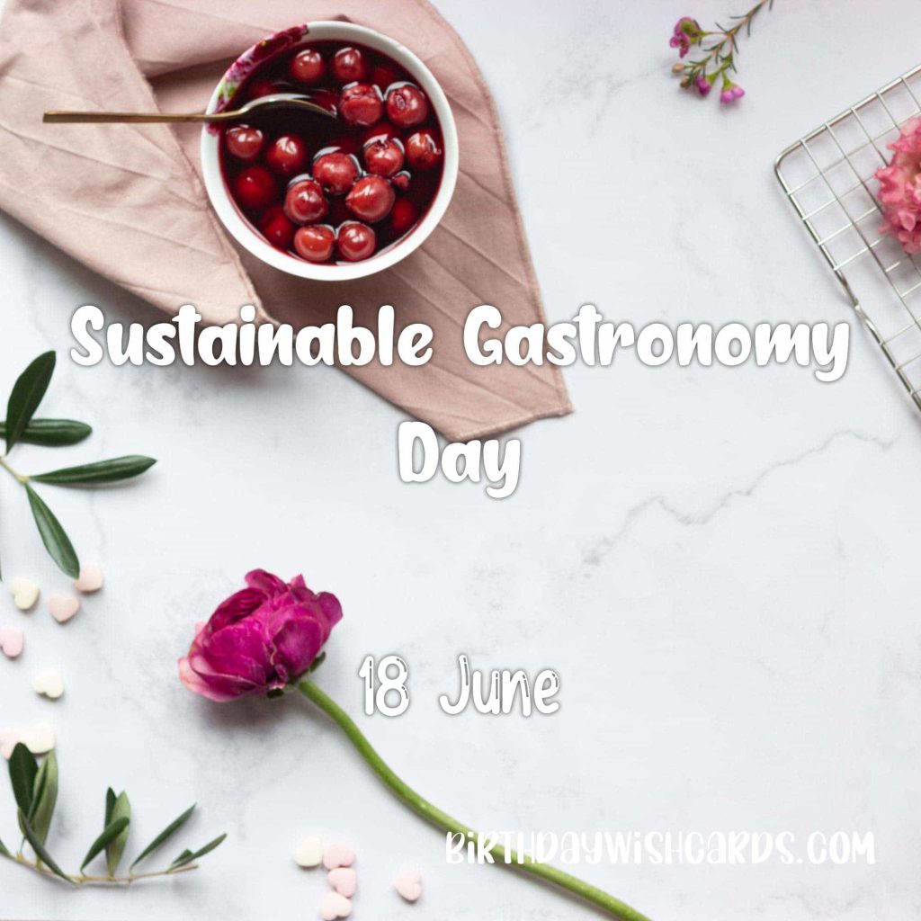 Birthday Wish Cards | 18-June Sustainable Gastronomy Day: Birthday Wish Cards | 18-June Sustainable Gastronomy Day: