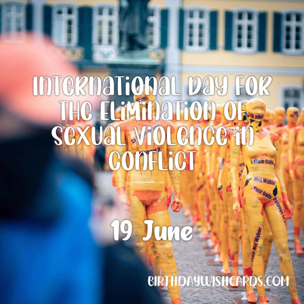 Birthday Wish Cards | 19-June International Day for the Elimination of Sexual Violence in Conflict: Birthday Wish Cards | 19-June International Day for the Elimination of Sexual Violence in Conflict: