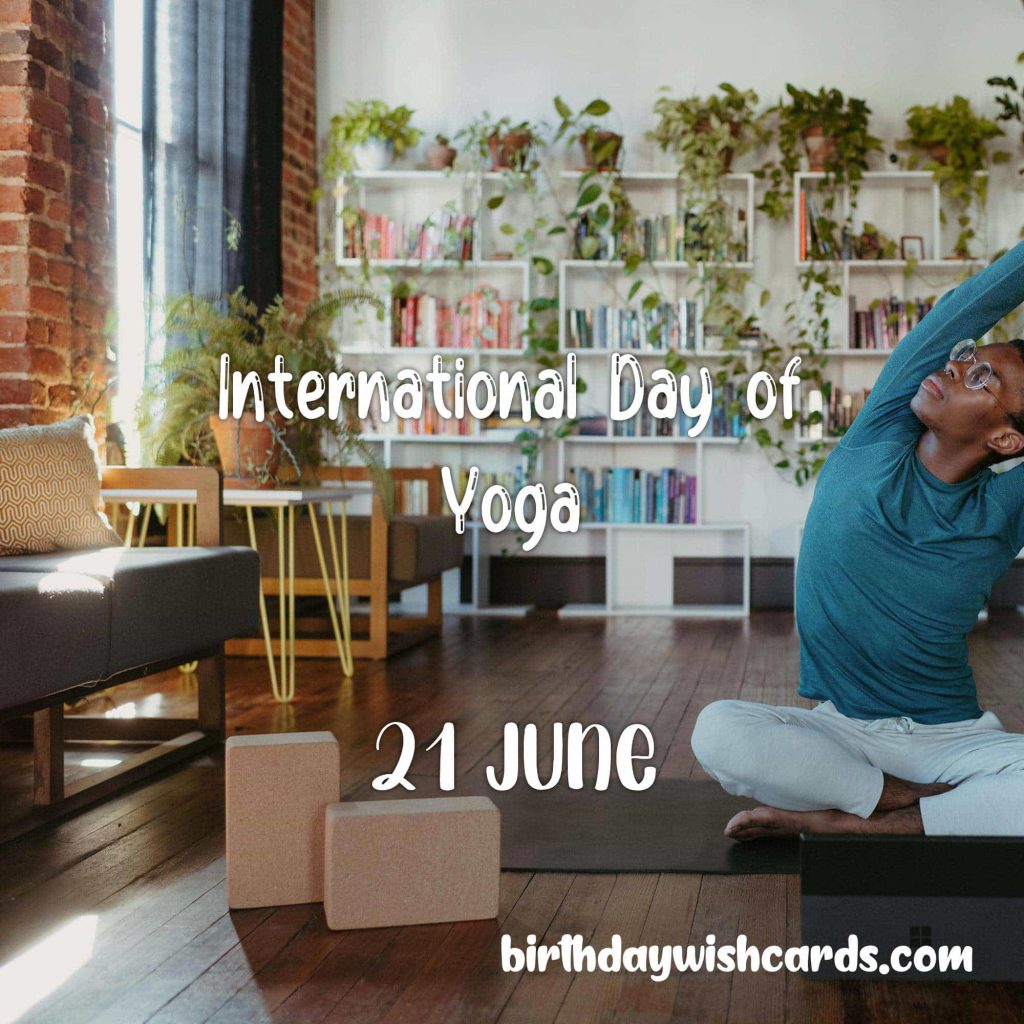 Birthday Wish Cards | 21-June International Day of Yoga: Birthday Wish Cards | 21-June International Day of Yoga:
