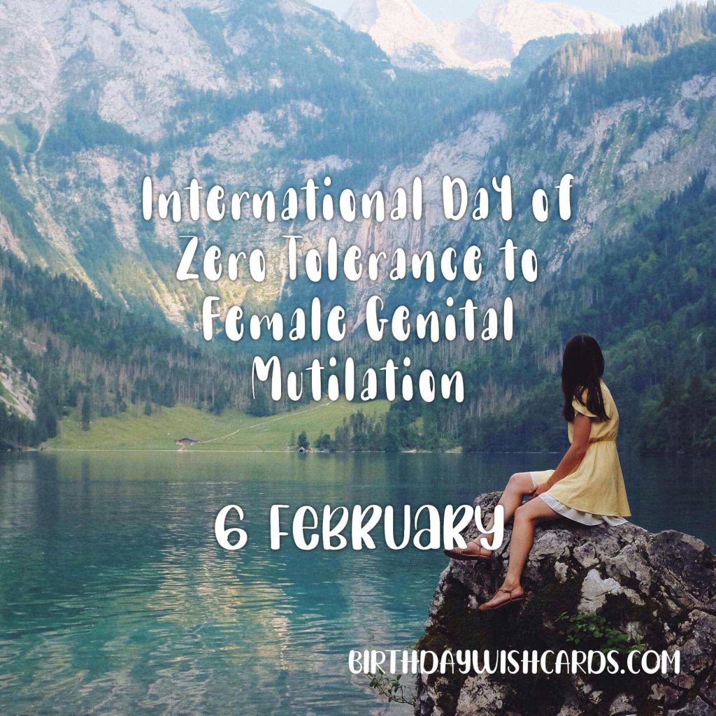 Birthday Wish Cards | 6-February International Day of Zero Tolerance to Female Genital Mutilation: Birthday Wish Cards | 6-February International Day of Zero Tolerance to Female Genital Mutilation: