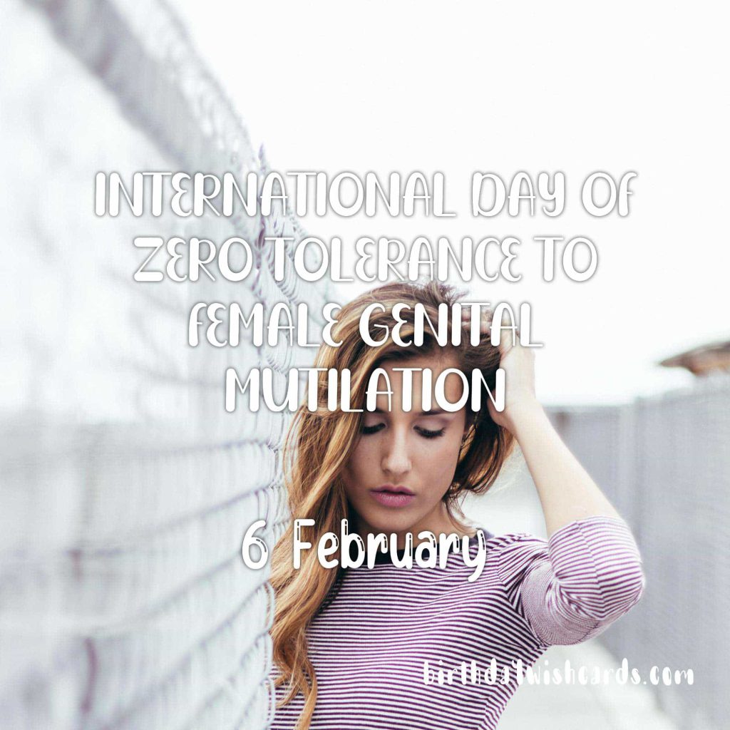 Birthday Wish Cards | 6-February International Day of Zero Tolerance to Female Genital Mutilation: Birthday Wish Cards | 6-February International Day of Zero Tolerance to Female Genital Mutilation: