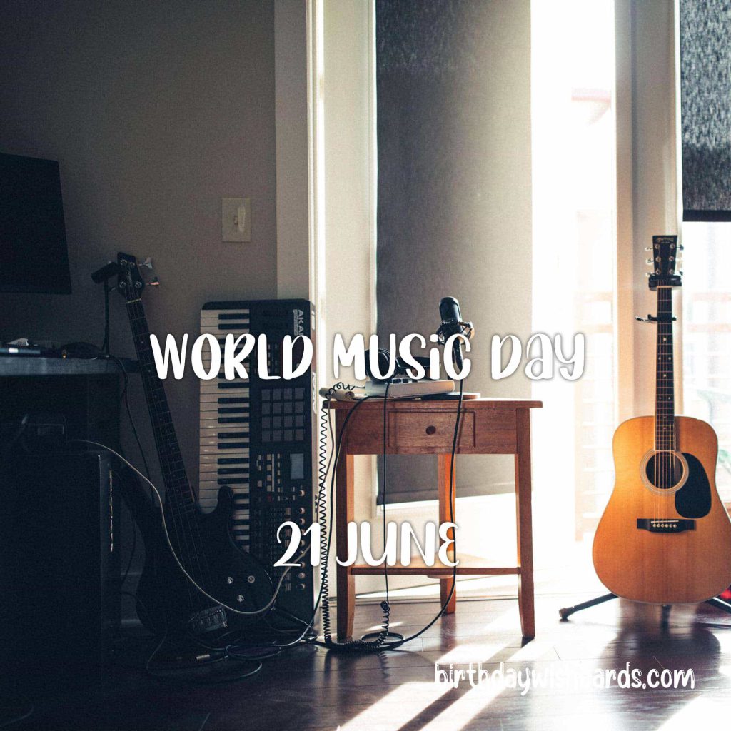 Birthday Wish Cards | 21-June World Music Day: Birthday Wish Cards | 21-June World Music Day:
