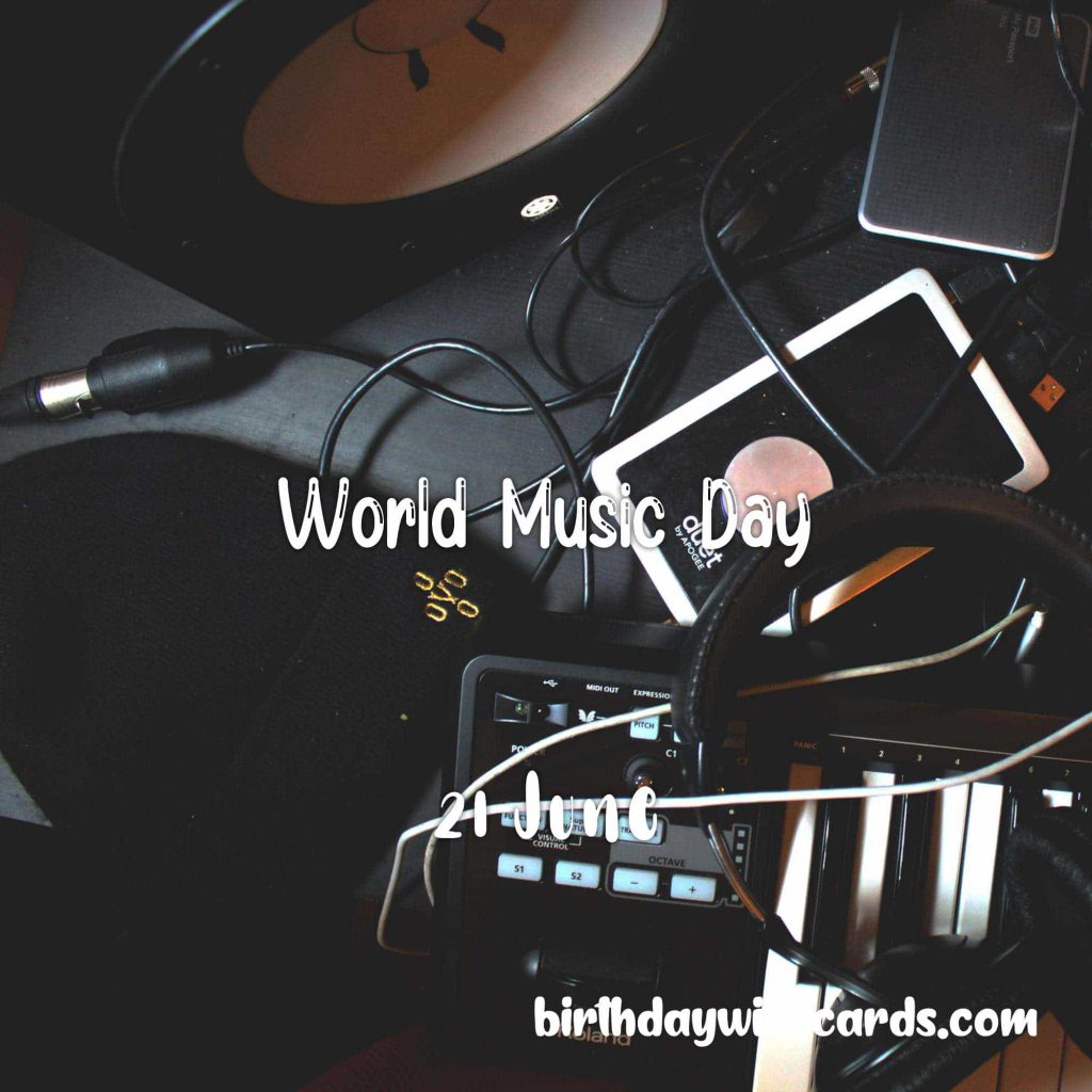 Birthday Wish Cards | 21-June World Music Day: Birthday Wish Cards | 21-June World Music Day: