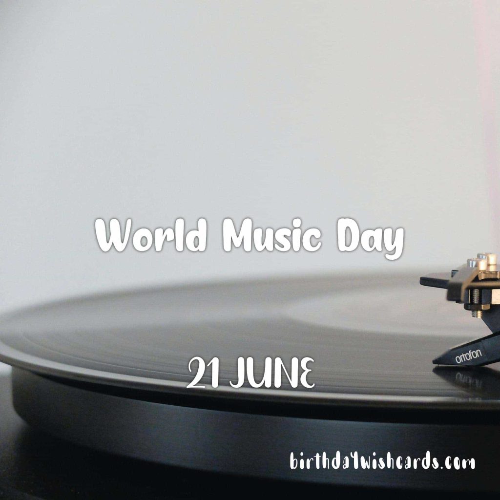 Birthday Wish Cards | 21-June World Music Day: Birthday Wish Cards | 21-June World Music Day: