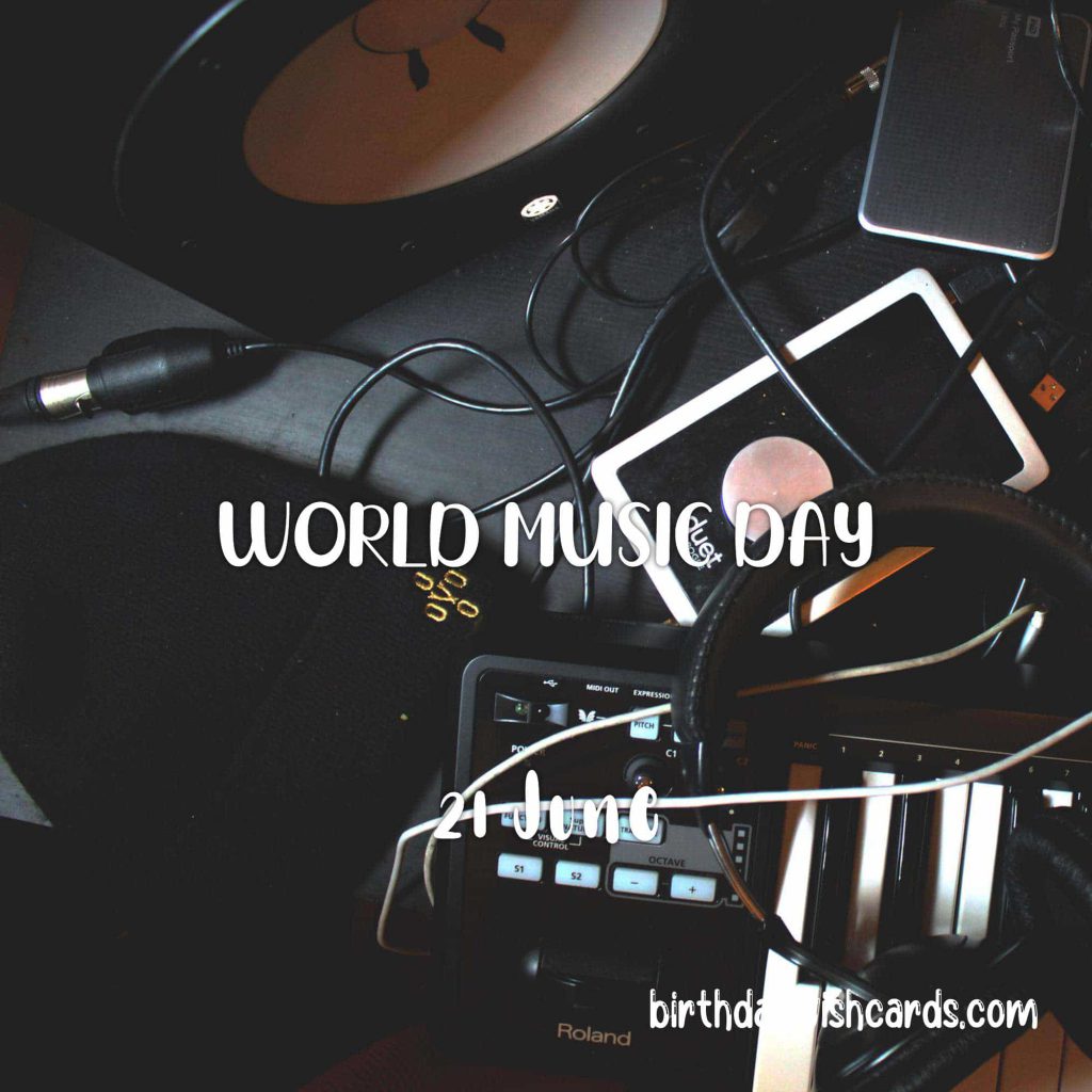 Birthday Wish Cards | 21-June World Music Day: Birthday Wish Cards | 21-June World Music Day: