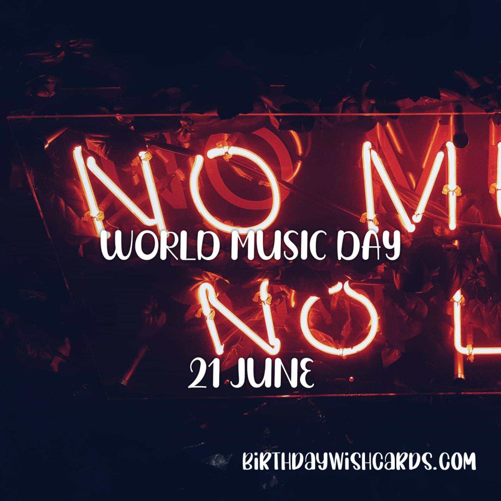 Birthday Wish Cards | 21-June World Music Day: Birthday Wish Cards | 21-June World Music Day:
