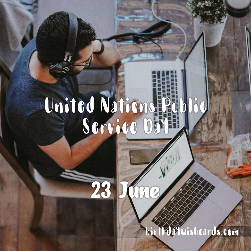 Birthday Wish Cards | 23-June United Nations Public Service Day: Birthday Wish Cards | 23-June United Nations Public Service Day: