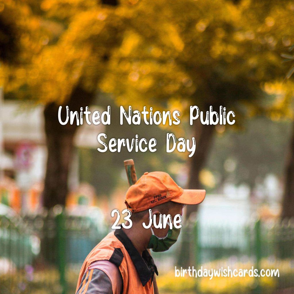 Birthday Wish Cards | 23-June United Nations Public Service Day: Birthday Wish Cards | 23-June United Nations Public Service Day: