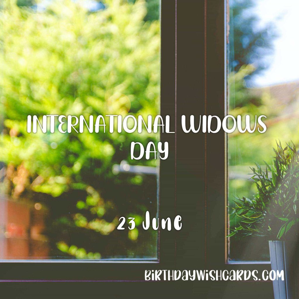 Birthday Wish Cards | 23-June International Widows’ Day: Birthday Wish Cards | 23-June International Widows’ Day: