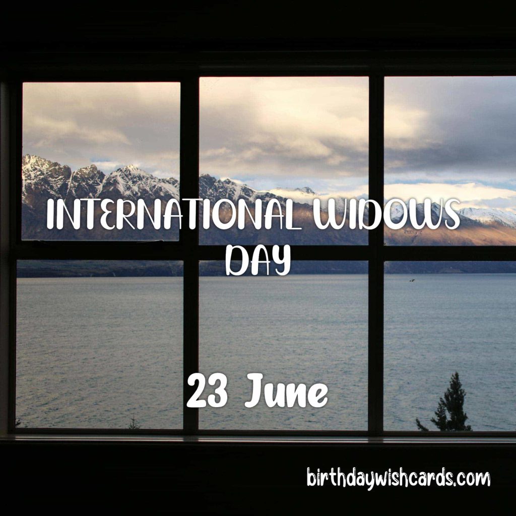 Birthday Wish Cards | 23-June International Widows’ Day: Birthday Wish Cards | 23-June International Widows’ Day: