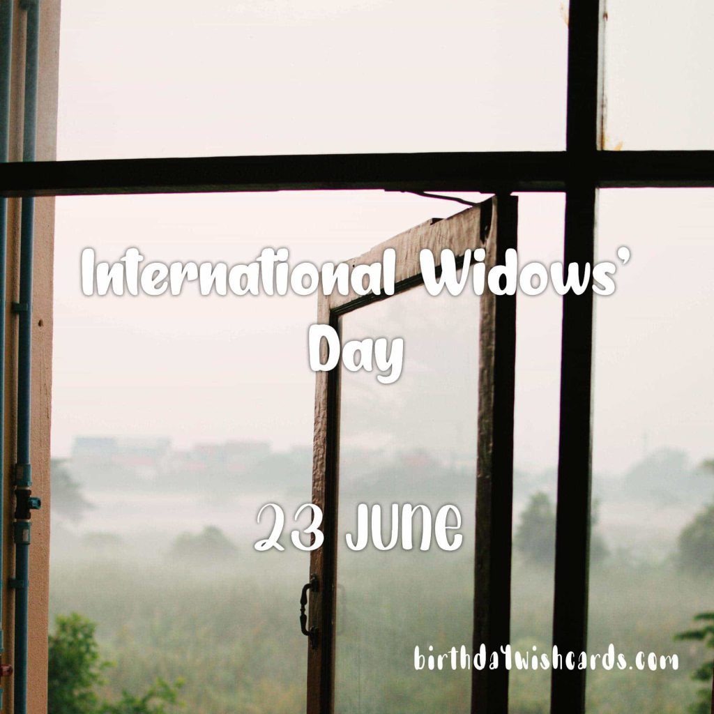 Birthday Wish Cards | 23-June International Widows’ Day: Birthday Wish Cards | 23-June International Widows’ Day: