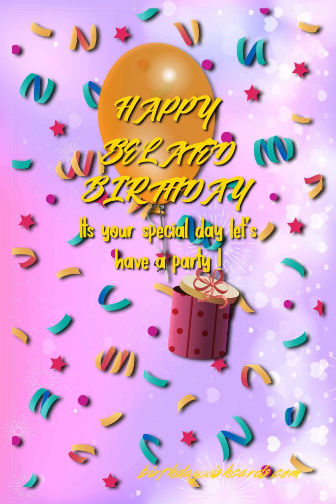 Birthday Wish Cards | Happy Belated Birthday E-card Birthday Wish Cards | Happy Belated Birthday E-card