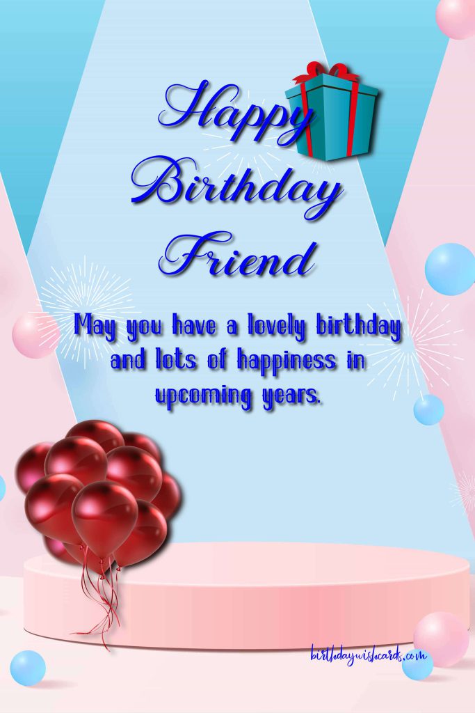 Birthday Wish Cards | Happy birthday to my dear friend Birthday Wish Cards | Happy birthday to my dear friend
