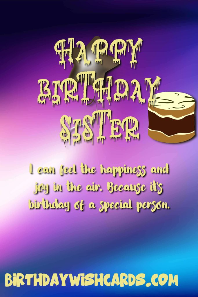 Birthday Wish Cards | Happy birthday For Sister Birthday Wish Cards | Happy birthday For Sister