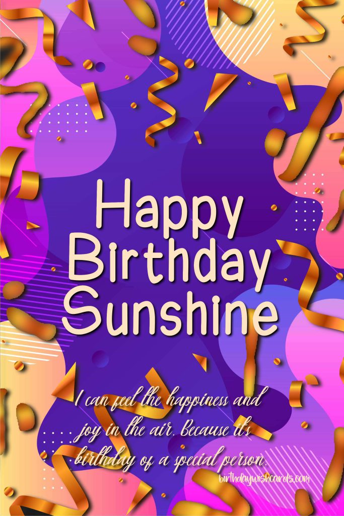 Birthday Wish Cards | happy birthday sunshine image Birthday Wish Cards | happy birthday sunshine image