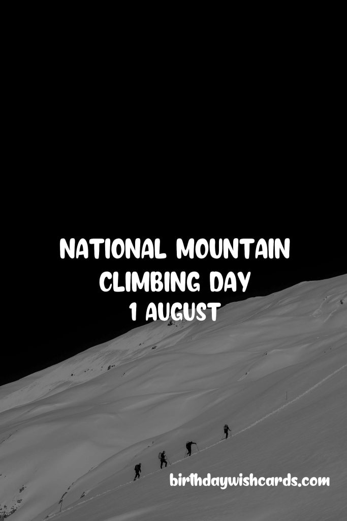 Birthday Wish Cards | 1-Aug National Mountain Climbing Day: Birthday Wish Cards | 1-Aug National Mountain Climbing Day: