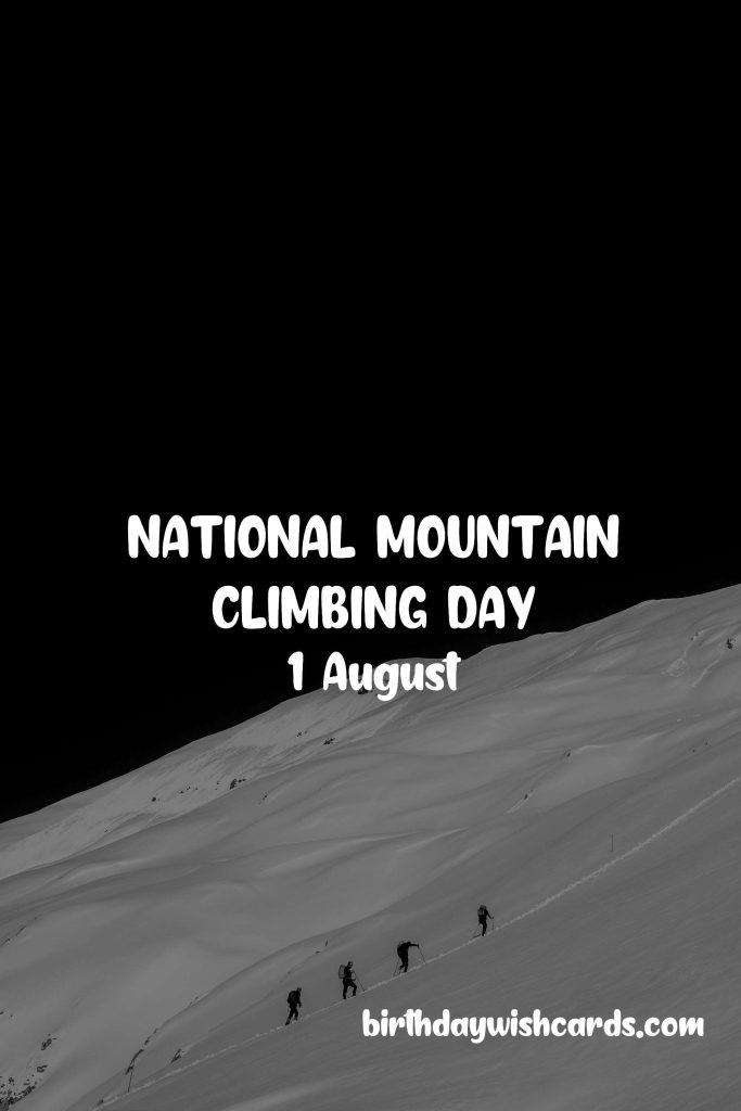 Birthday Wish Cards | 1-Aug National Mountain Climbing Day: Birthday Wish Cards | 1-Aug National Mountain Climbing Day: