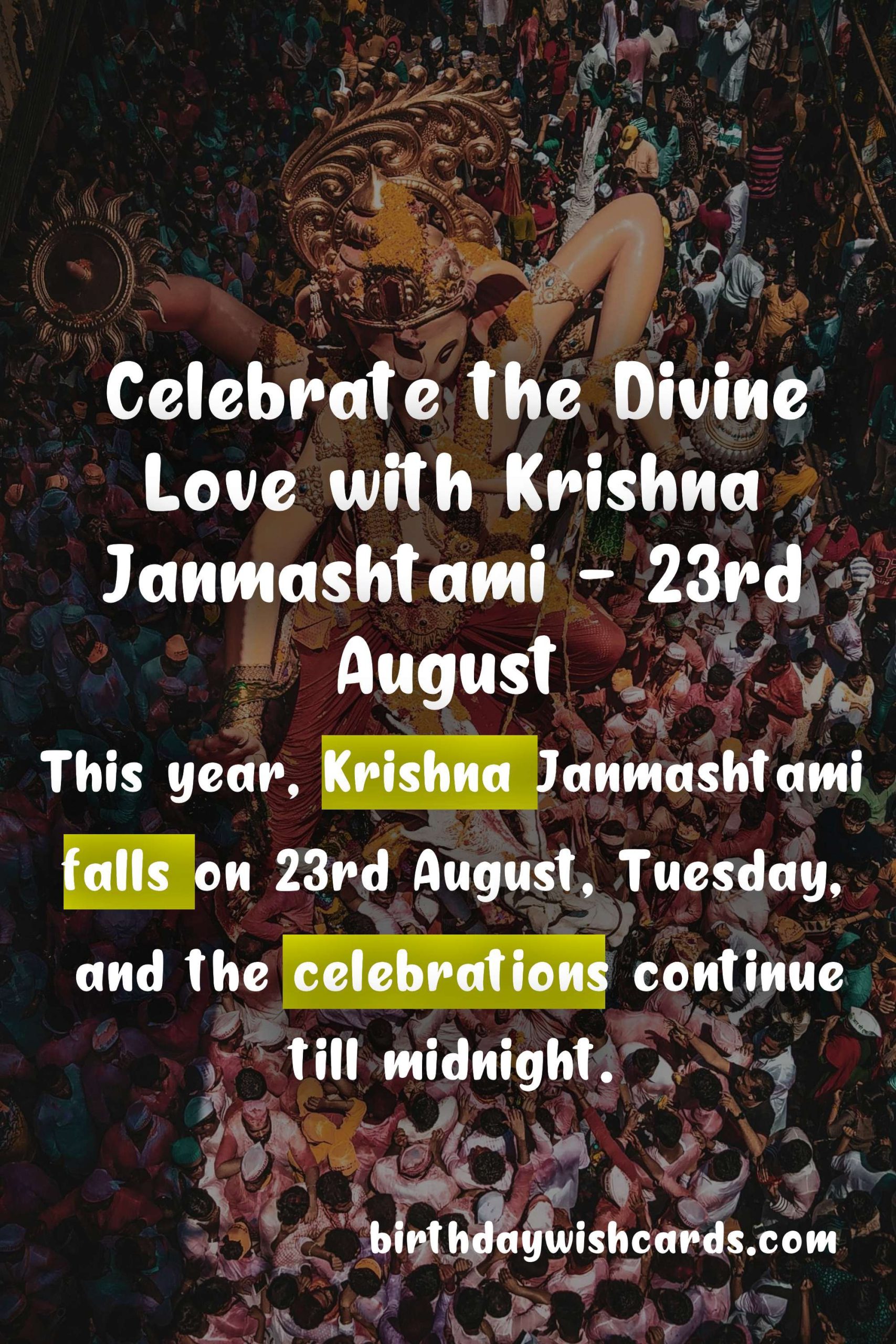 Celebrate the Divine Love with Krishna Janmashtami - 23rd August