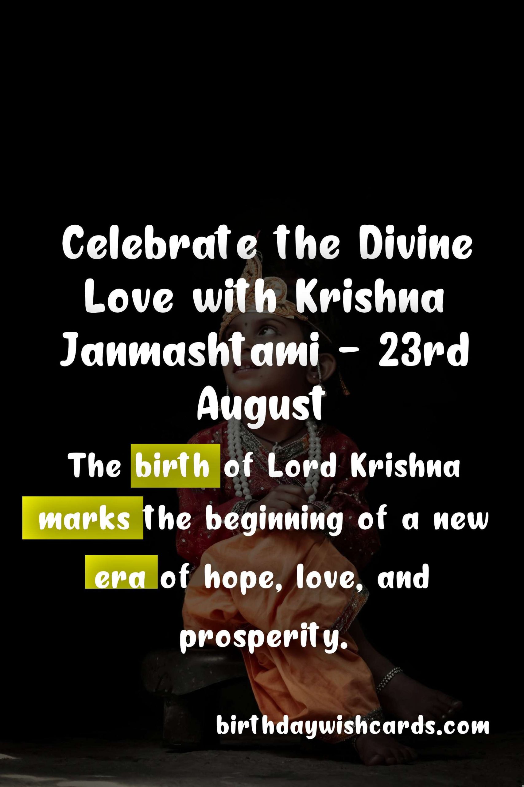 Celebrate the Divine Love with Krishna Janmashtami - 23rd August