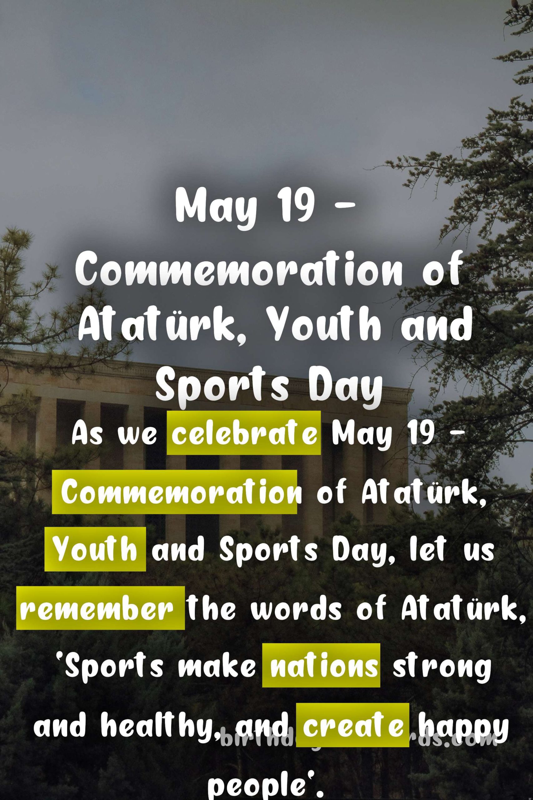 May 19 - Commemoration of Atatürk, Youth and Sports Day