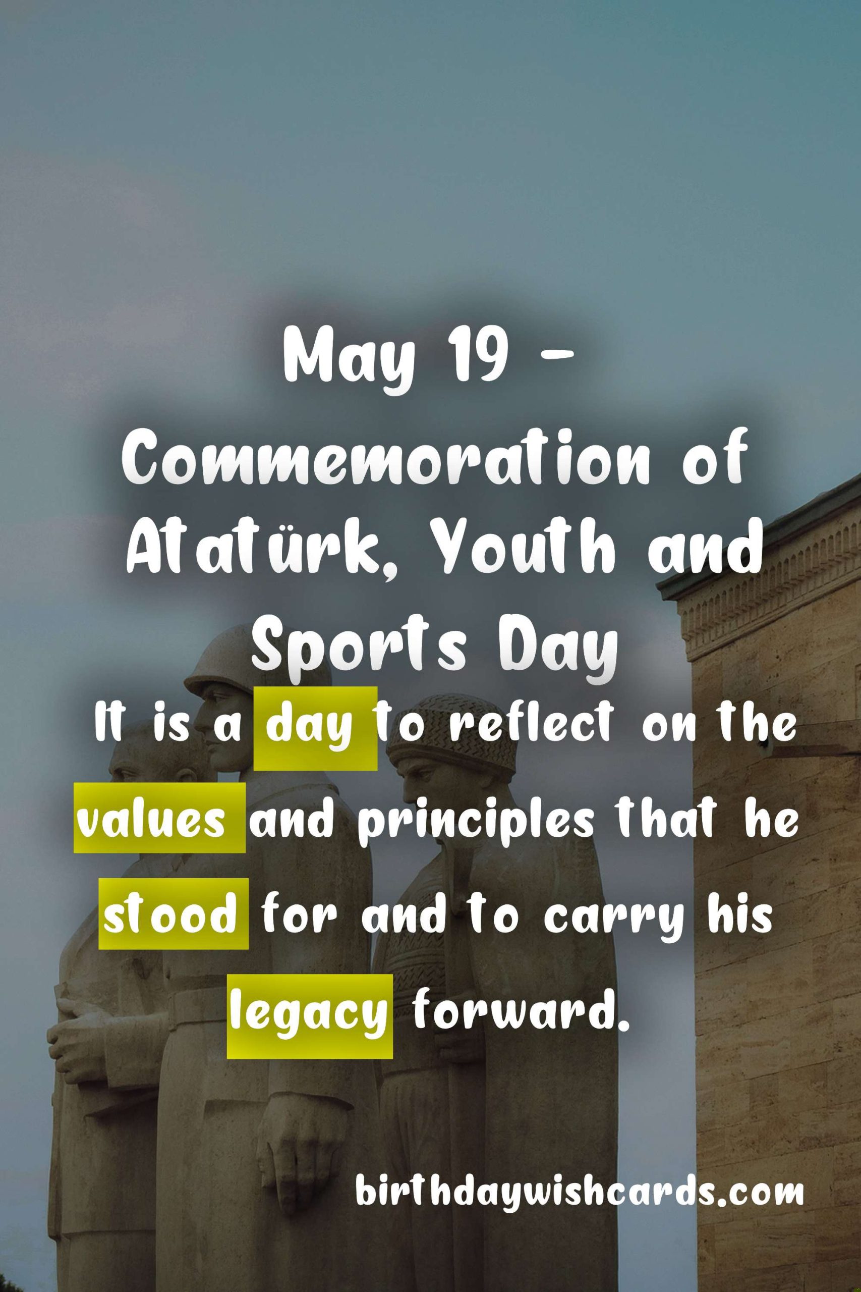 May 19 - Commemoration of Atatürk, Youth and Sports Day