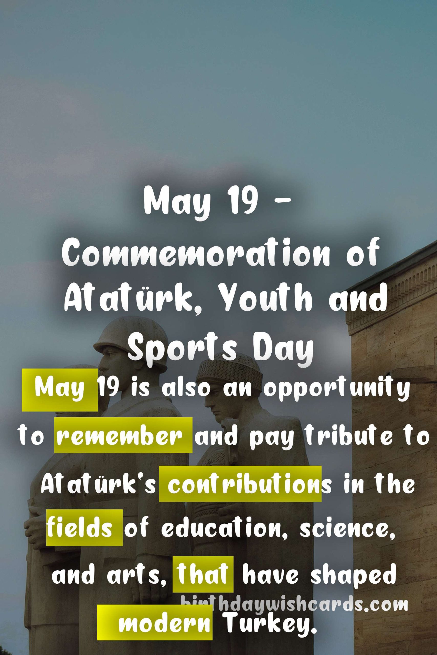 May 19 - Commemoration of Atatürk, Youth and Sports Day
