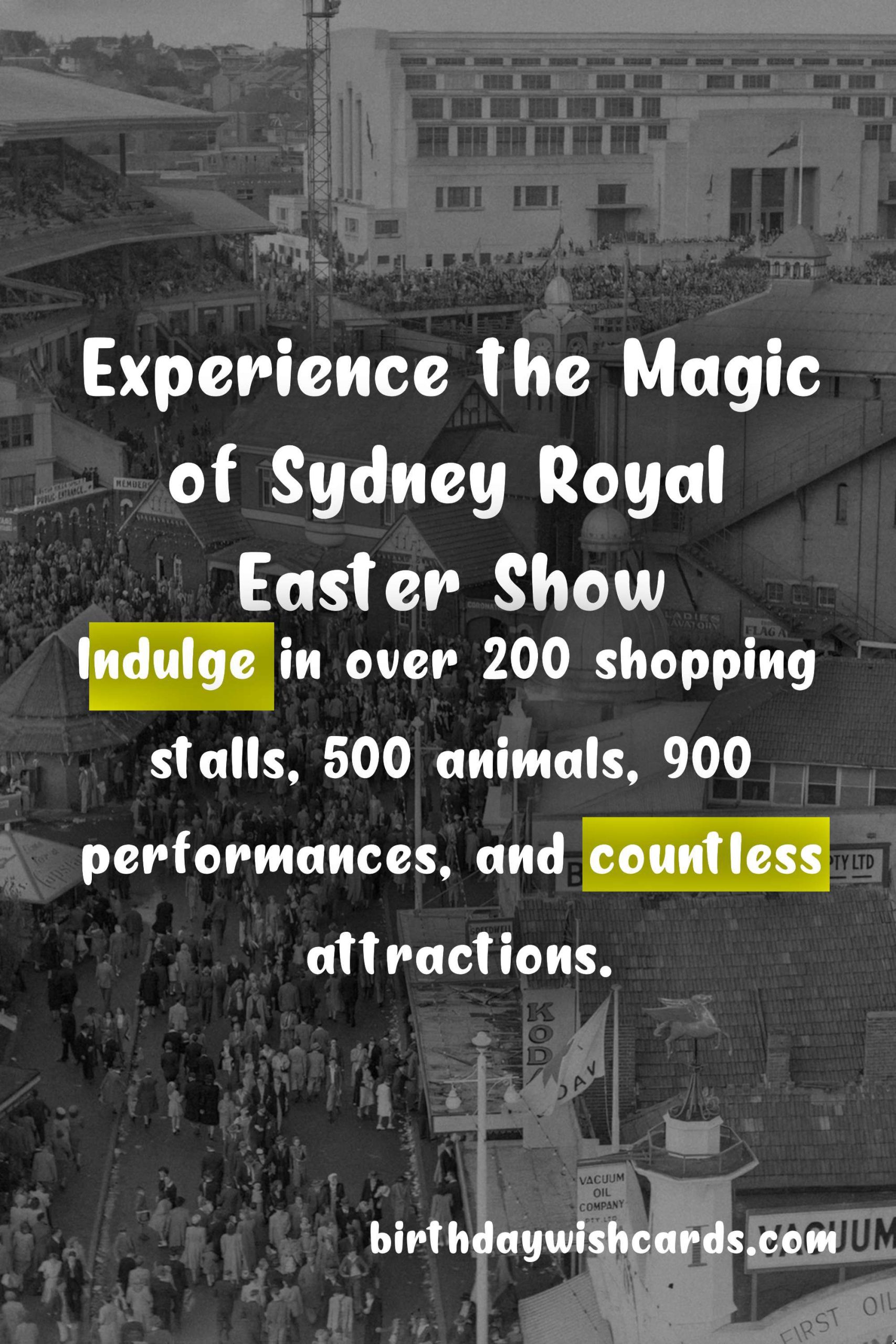 Experience the Magic of Sydney Royal Easter Show - April 3rd to April 14th