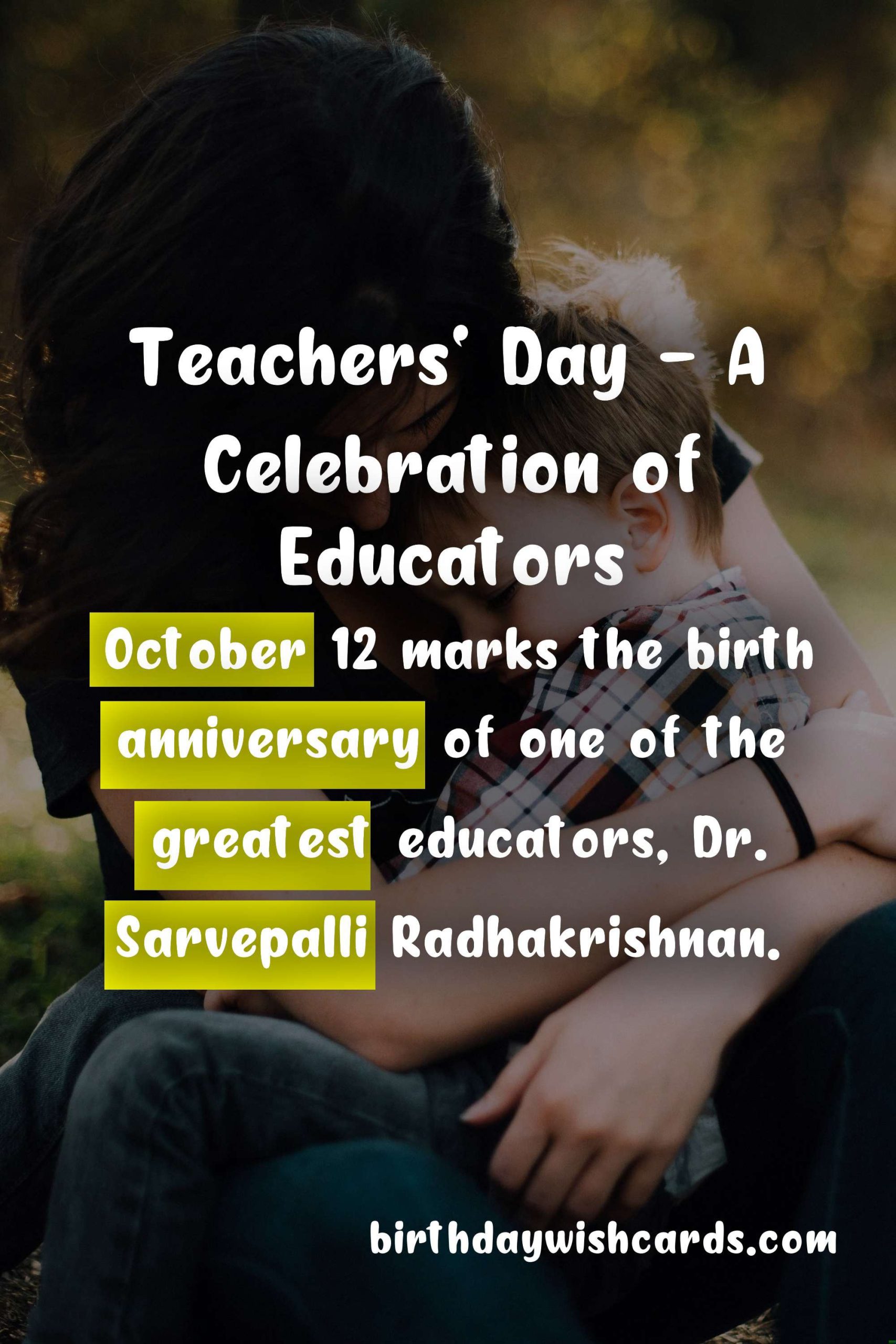 Celebrate and Honor Your Teachers This Teachers' Day - October 12