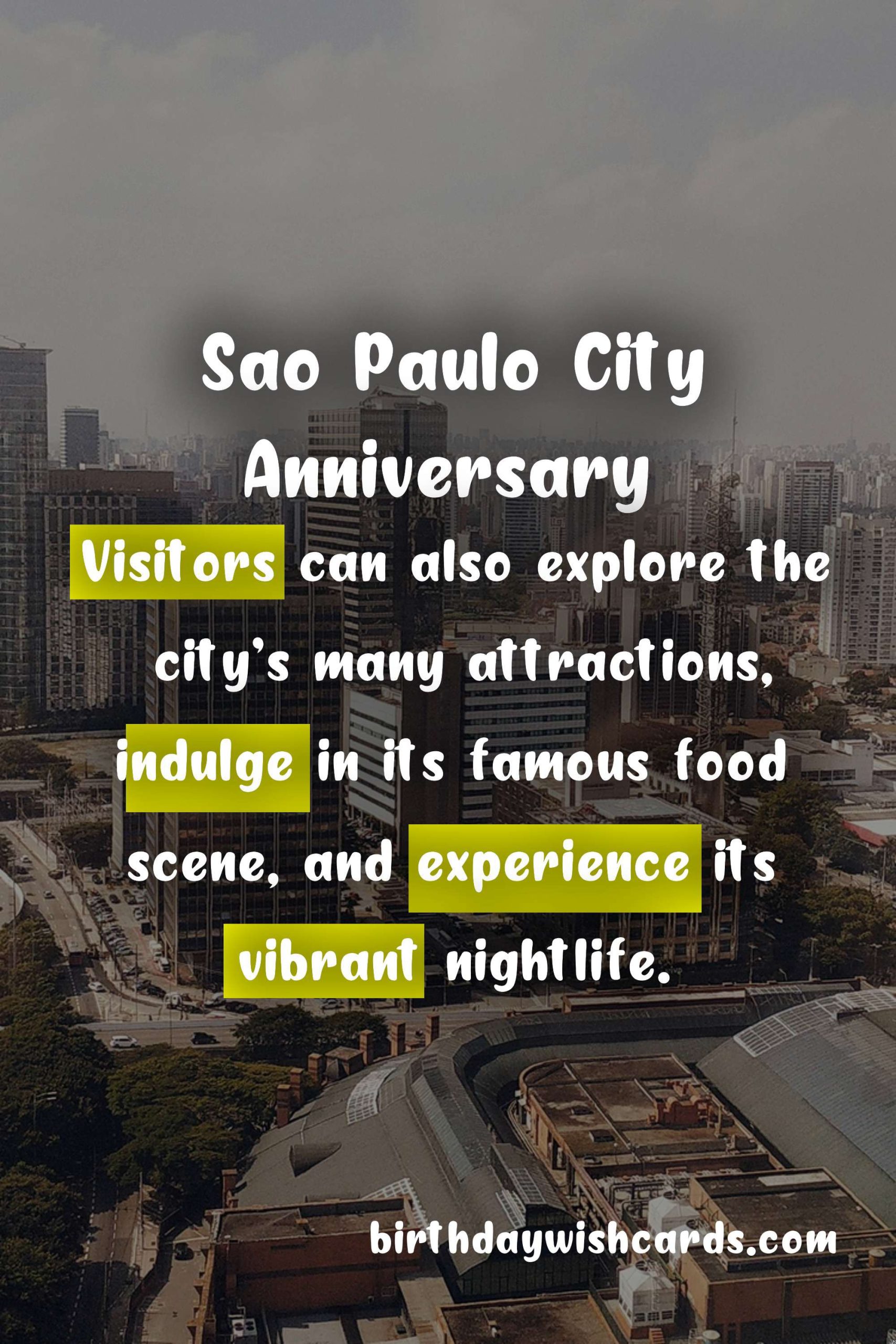 February 25 - Sao Paulo City Anniversary
