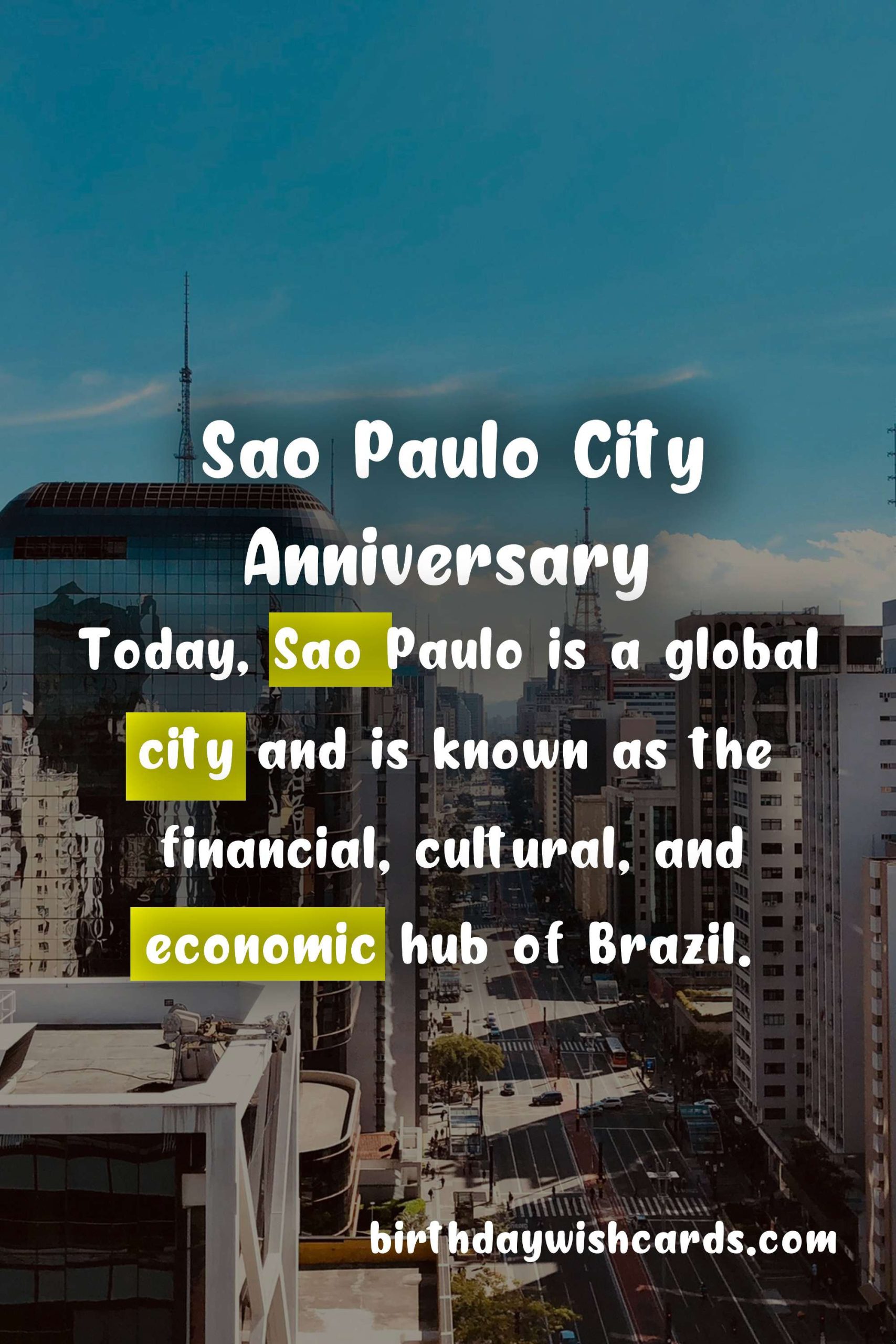 February 25 - Sao Paulo City Anniversary