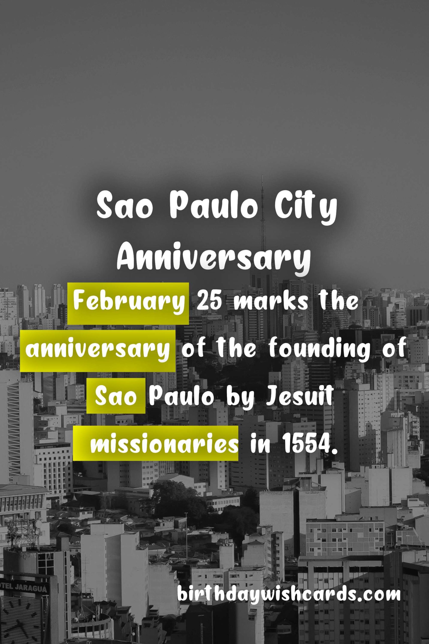 February 25 - Sao Paulo City Anniversary