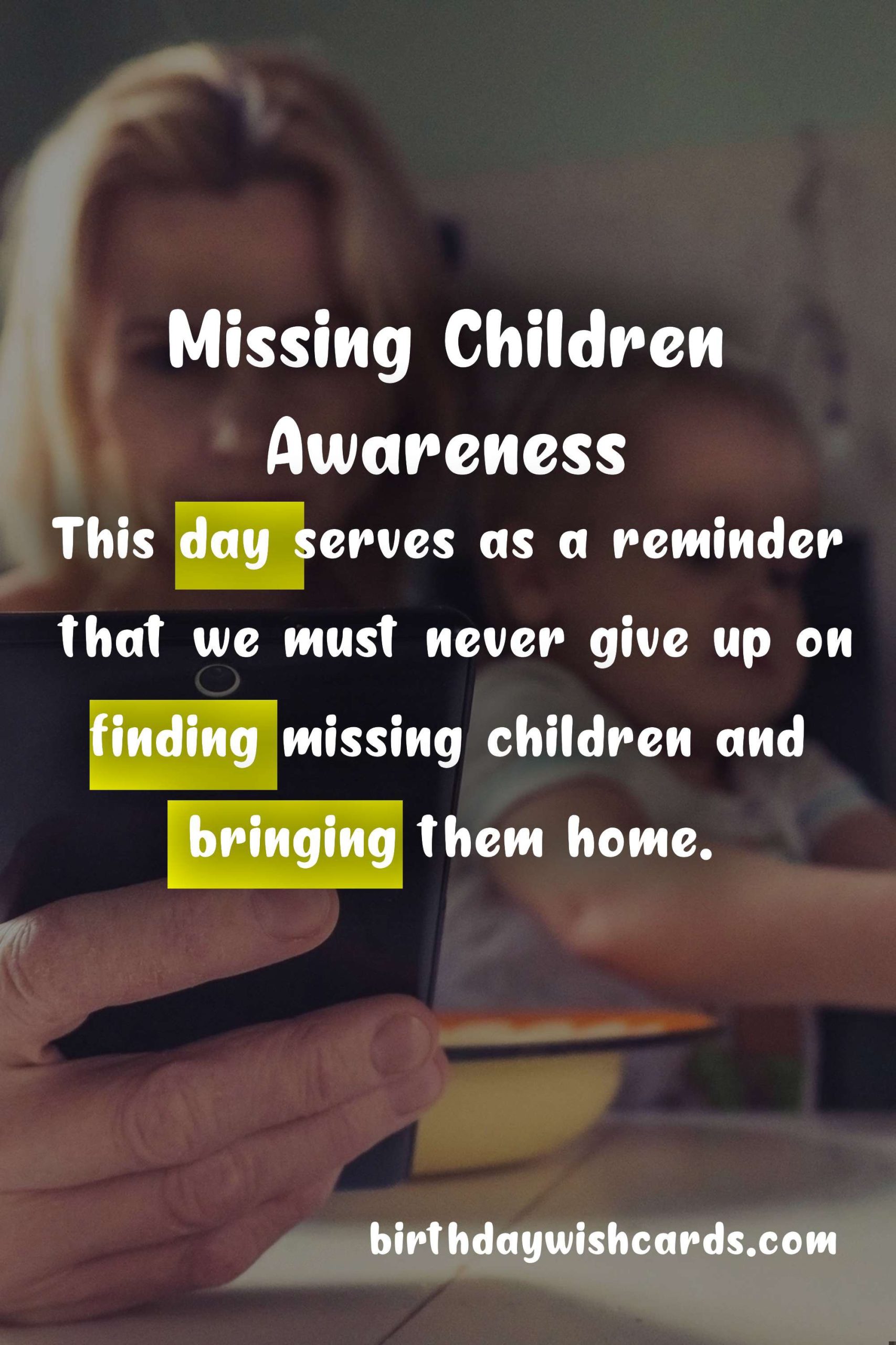 May 25 - International Missing Children's Day