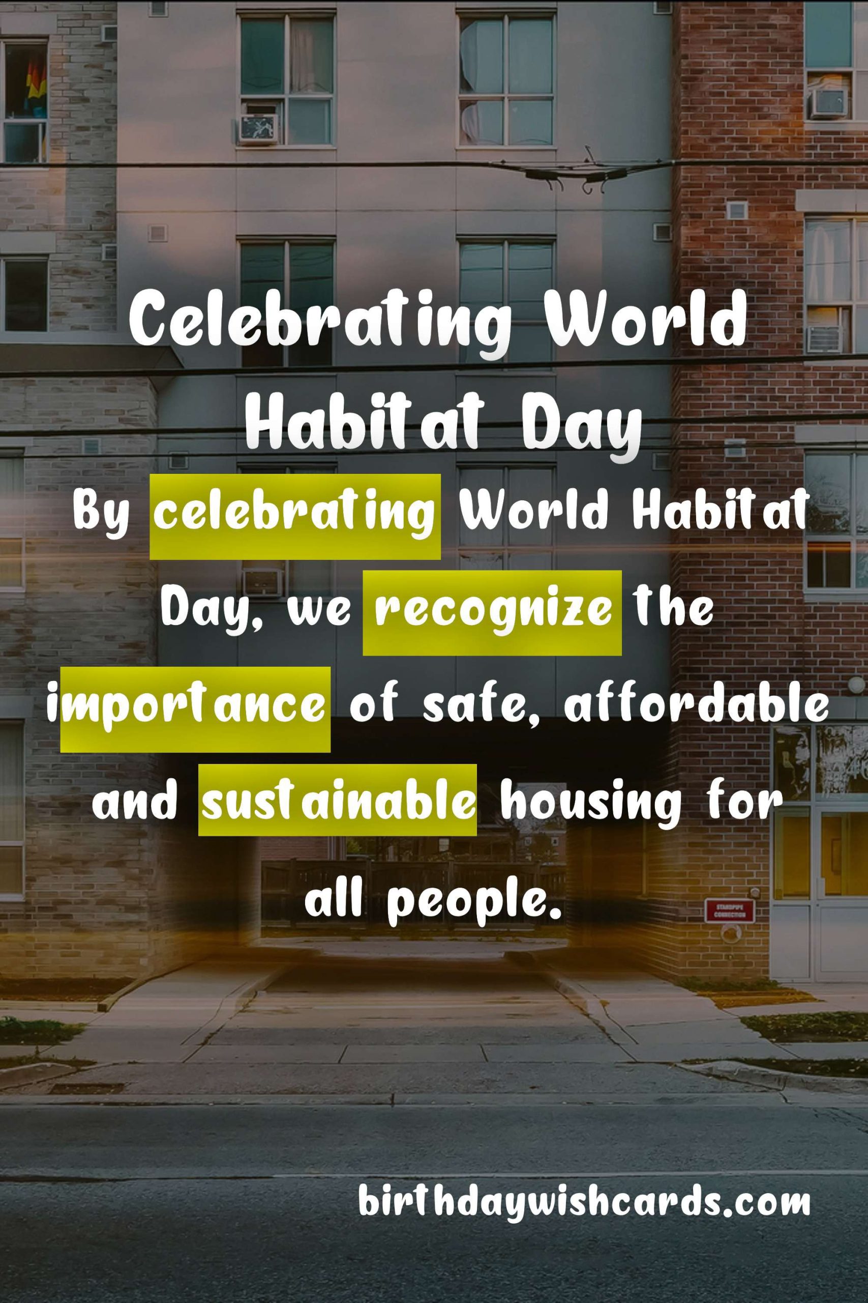 Celebrate World Habitat Day - First Monday of October