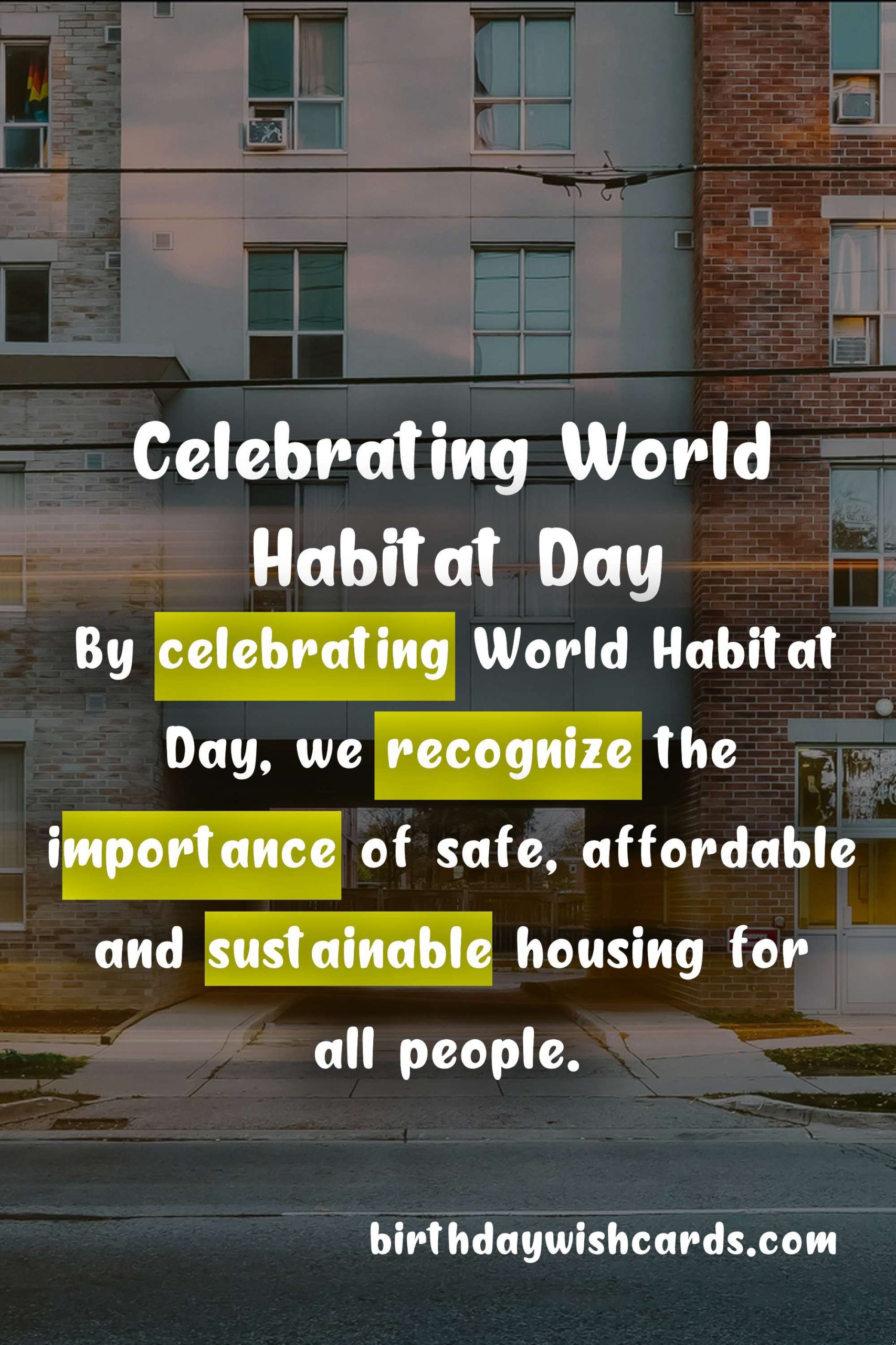 Celebrate World Habitat Day - First Monday of October
