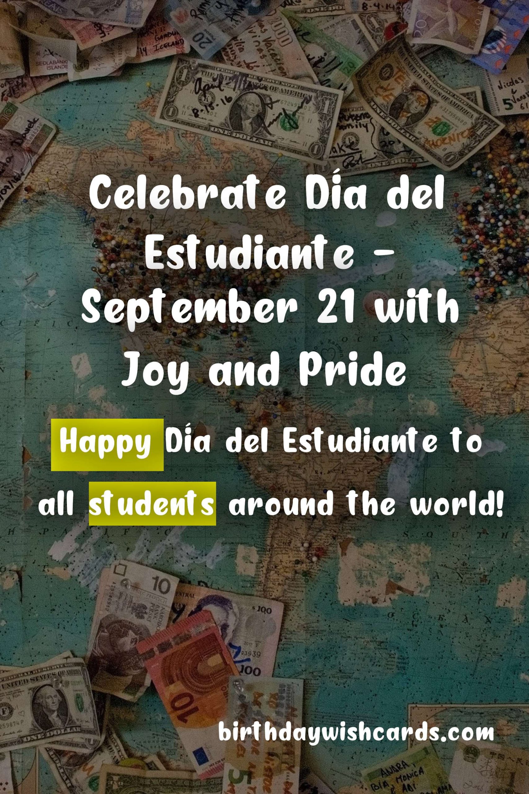 Celebrate Día del Estudiante - September 21 with Joy and Pride