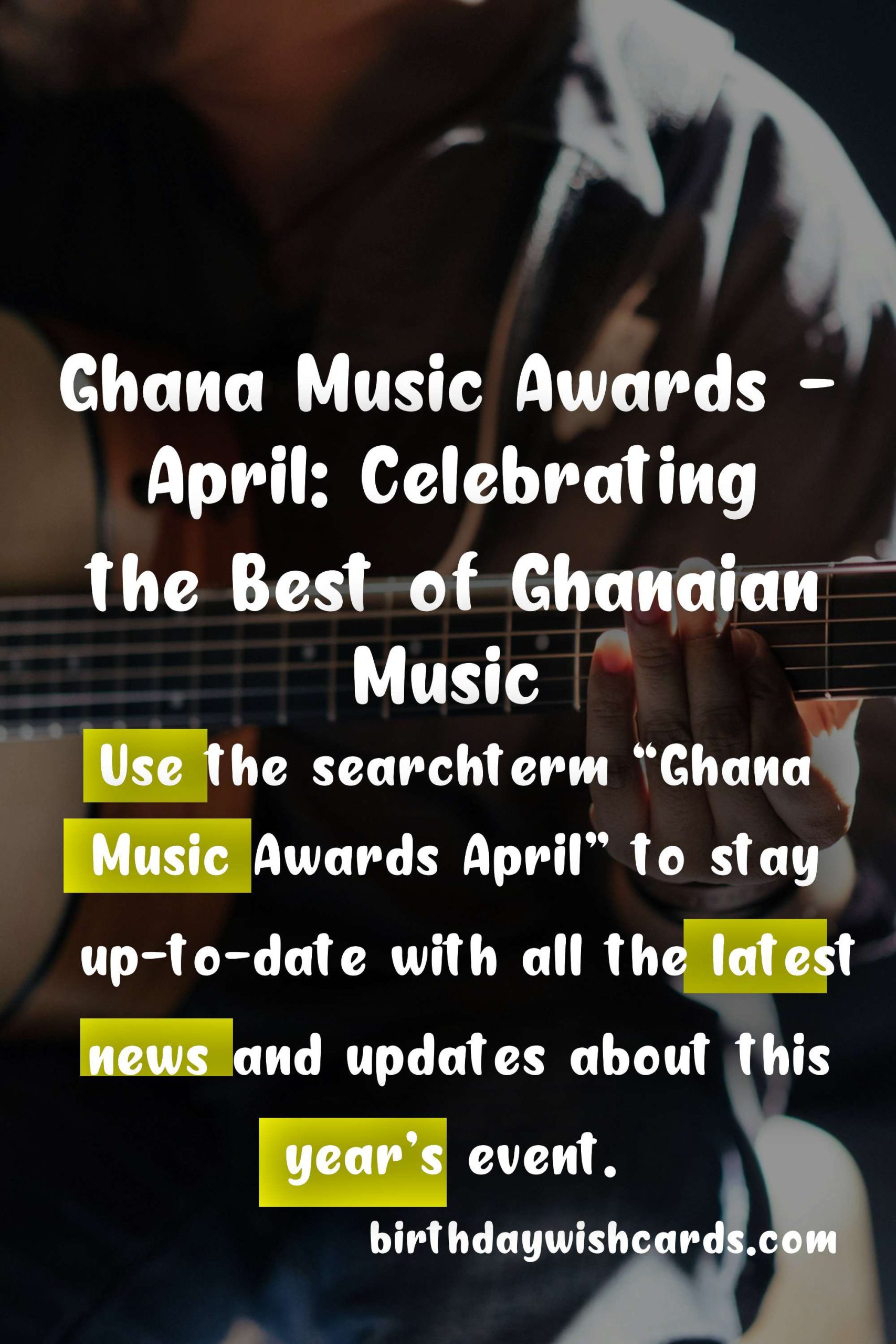 Ghana Music Awards - April: Celebrating the Best of Ghanaian Music