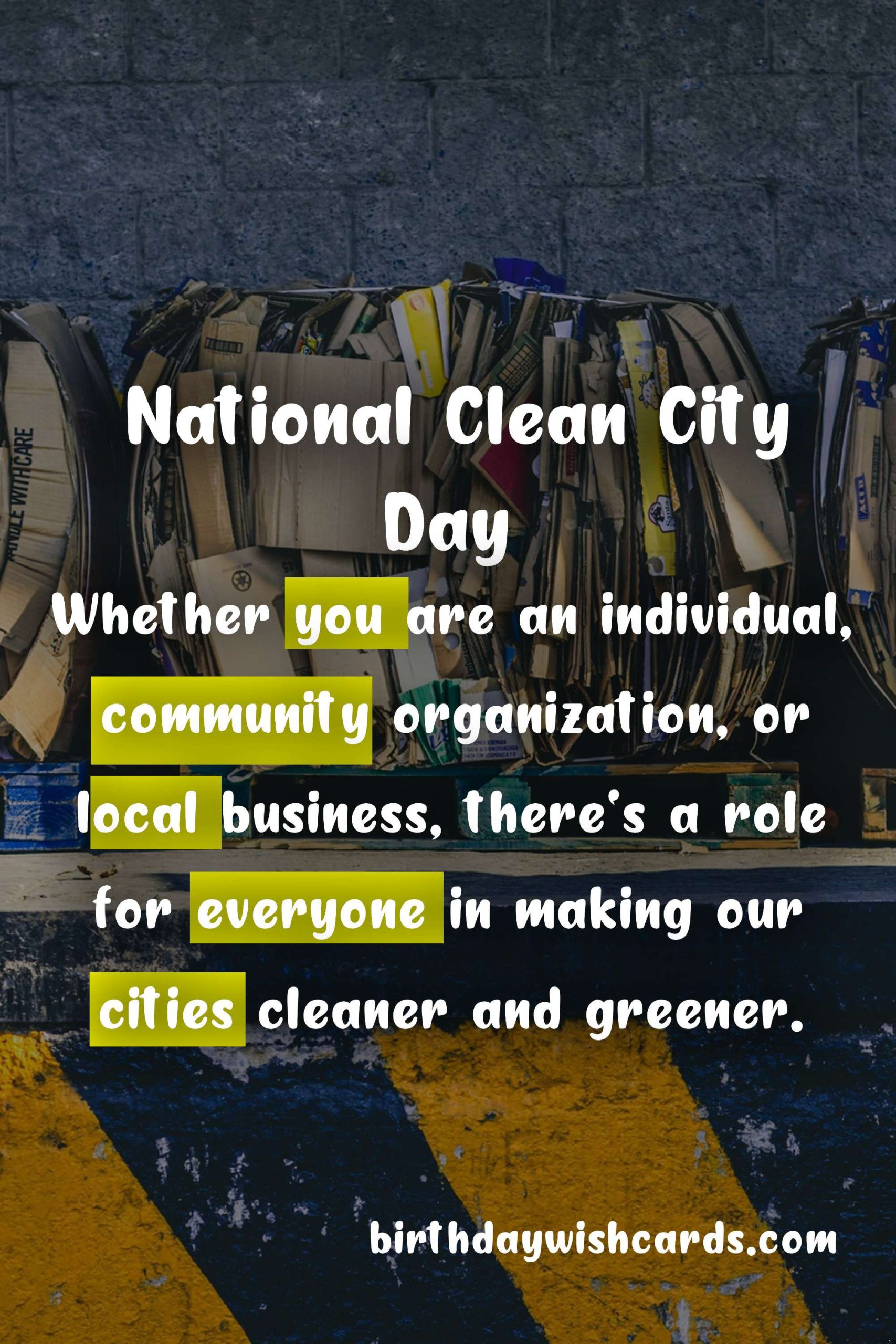Join us in Celebrating National Clean City Day: First Saturday of Every Month