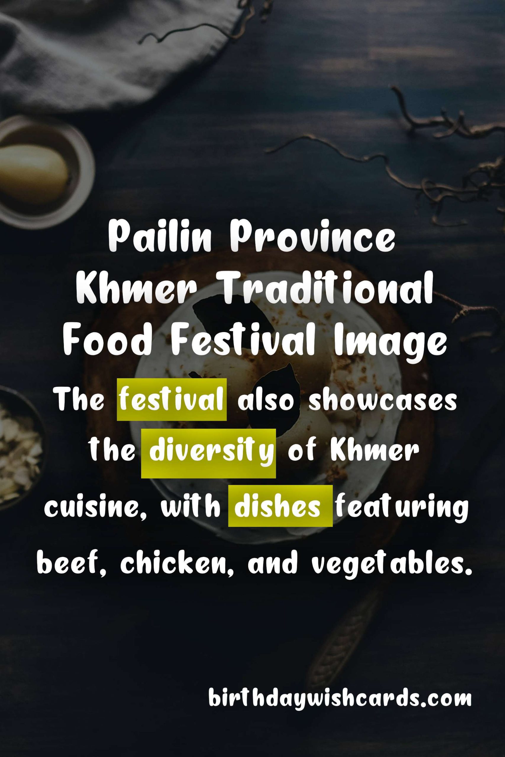 Pailin Province Khmer Traditional Food Festival: February 20 - 22