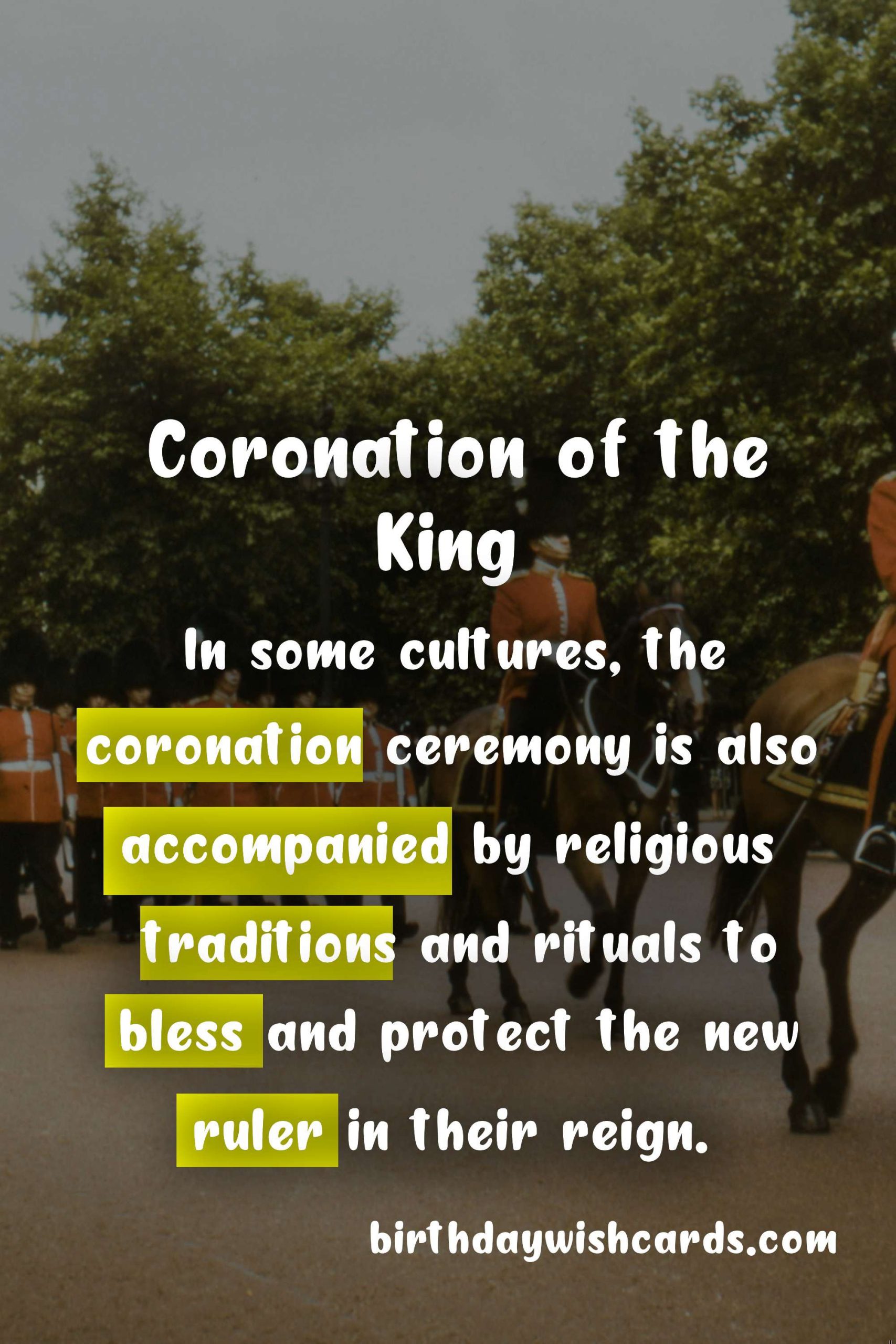 The Coronation of the King: A Tradition of Majesty and Splendor